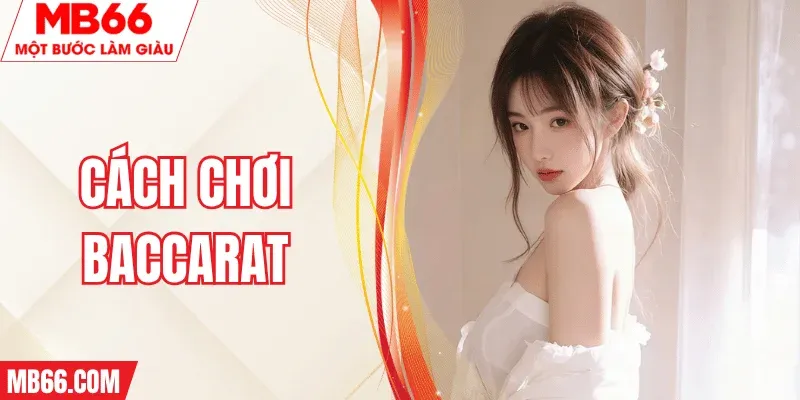 cach-choi-baccarat-mb66