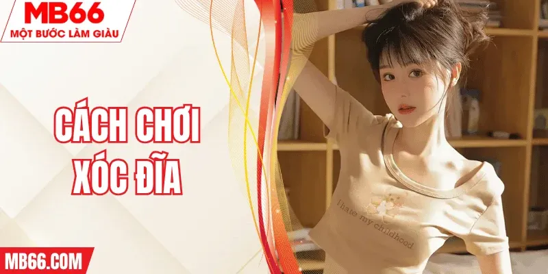 cach-choi-xoc-dia-mb66