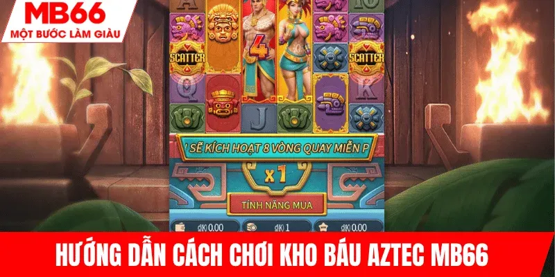 huong-dan-choi-kho-bau-aztec-mb66