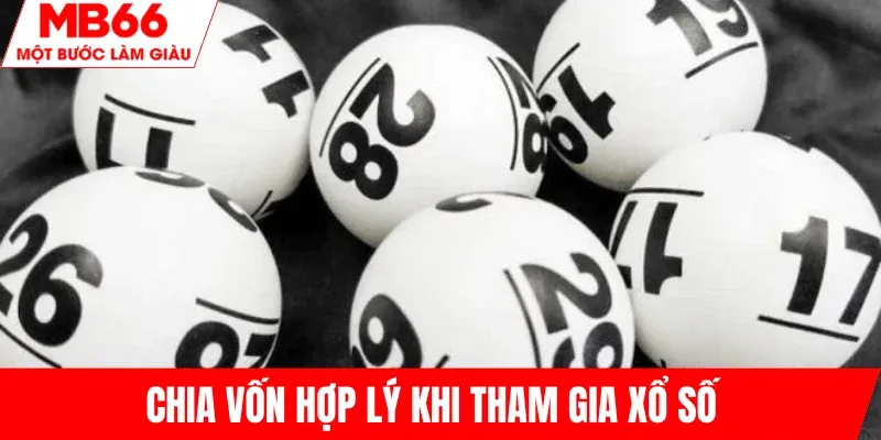 phan-chia-von-choi-xo-so-hop-ly