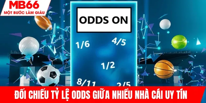 so-sanh-odds-cac-nha-cai-khac-nhau