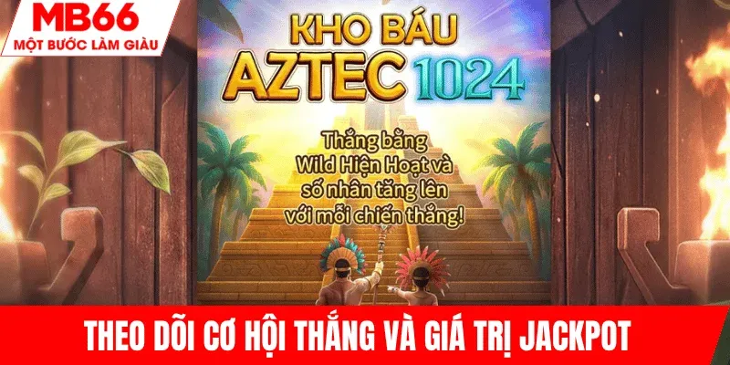 theo-doi-co-hoi-thang-va-gia-tri-jackpot