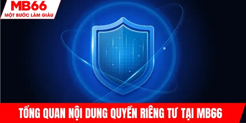 thong-tin-chung-ve-bao-ve-quyen-rieng-tu-mb66