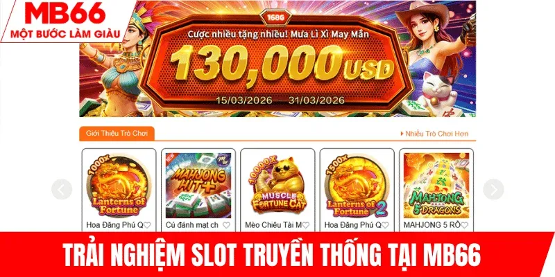 trai-nghiem-slot-truyen-thong-mb66