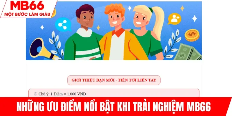uu-diem-noi-bat-khi-trai-nghiem-mb66