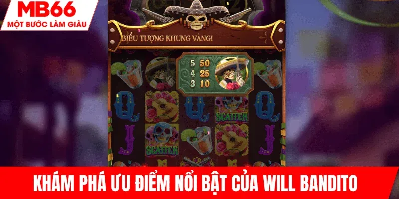 uu-diem-noi-bat-will-bandito-mb66